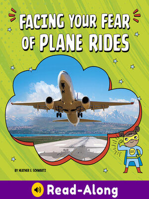 cover image of Facing Your Fear of Plane Rides
